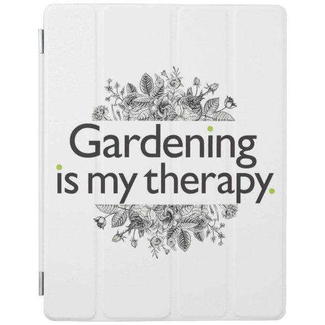 Gardening is my therapy iPad smart cover (Front)