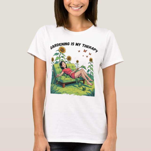 Gardening Is My Therapy T-Shirt (Front)