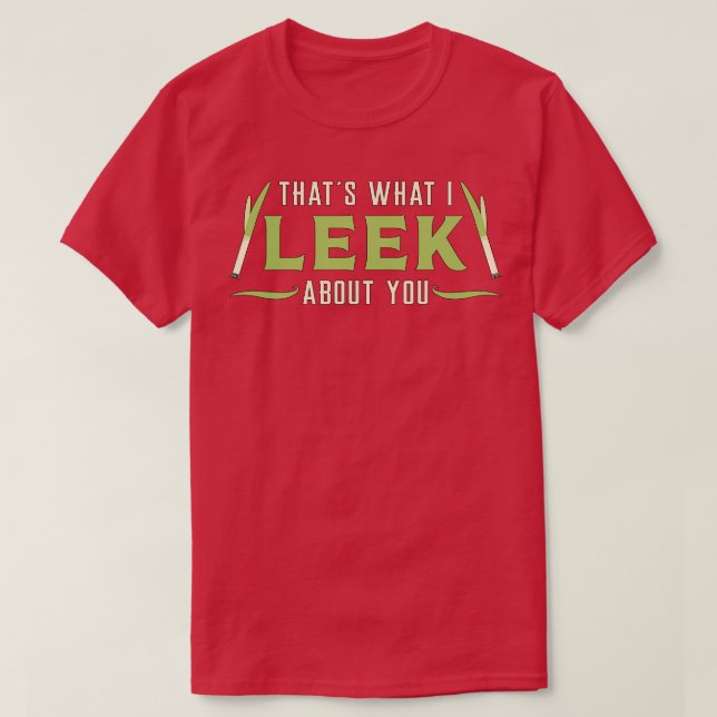 Gardening Leek About You Garden Gardener Funny  T-Shirt (Design Front)
