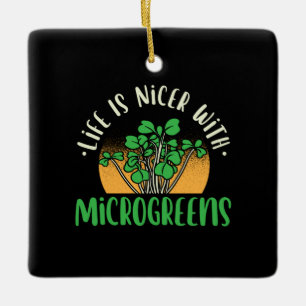 Gardening - Life With Microgreens Ceramic Ornament