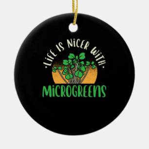 Gardening - Life With Microgreens Ceramic Ornament