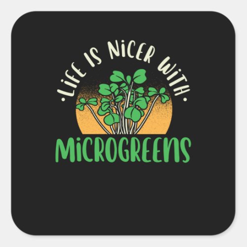 Gardening _ Life With Microgreens Square Sticker