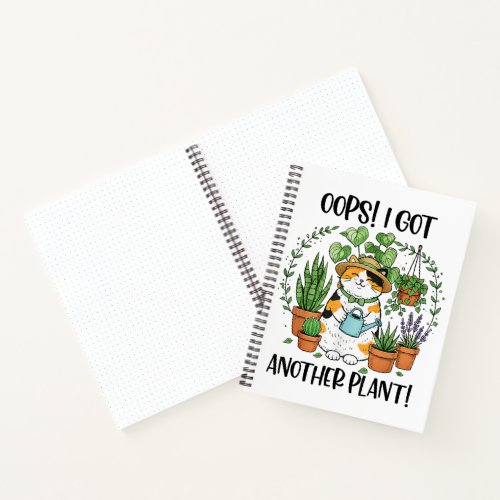 Gardening Planting Cat Oops I Got Another Plant Notebook