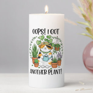 Gardening Planting Cat Oops I Got Another Plant Pillar Candle
