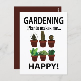 Gardening Plants Makes Me Happy Gardening 