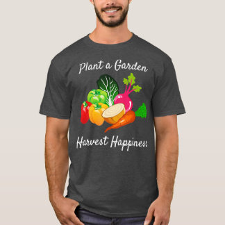 Gardening Quote Shirt Garden Vegetables Harvest Ha