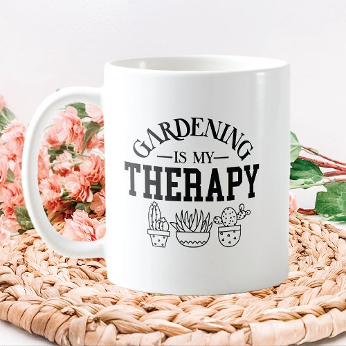 Gardening Therapy Coffee Mug