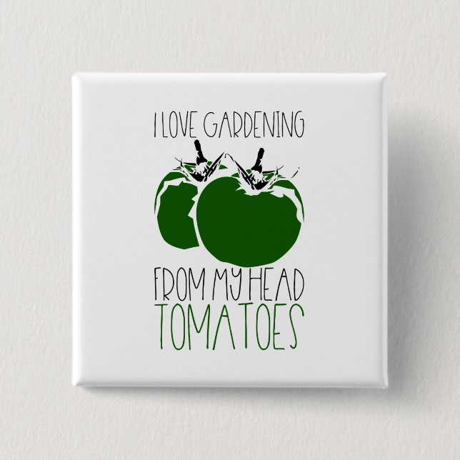 Gardening Tomatoes Button (Front)