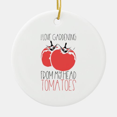 Gardening Tomatoes  Ceramic Ornament