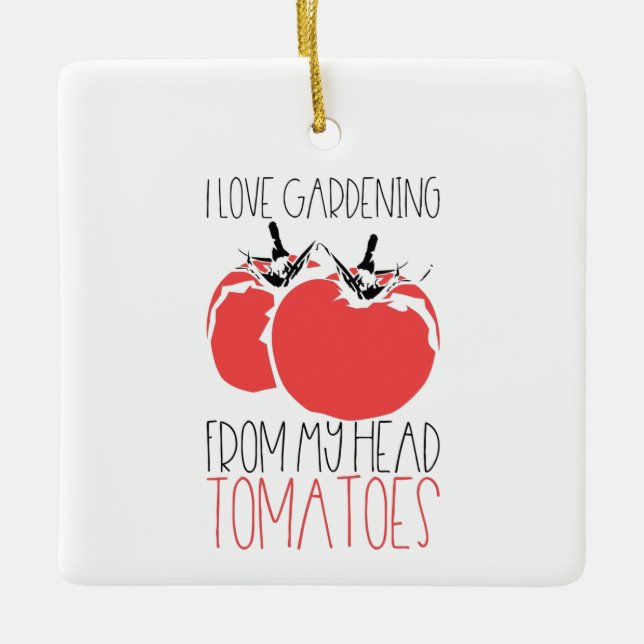 Gardening Tomatoes Gardener Gift Ceramic Ornament (Front)