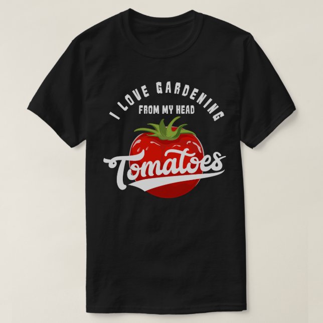 Gardening Tomatoes Tomatohead 1 T-Shirt (Design Front)