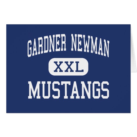Gardner Newman Mustangs Middle La Grange Card