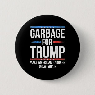 _garge For Trump Make American Garge Great Again Button
