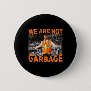 Garge For Trump - We Are Not Garge Flag Mega 2024 Button