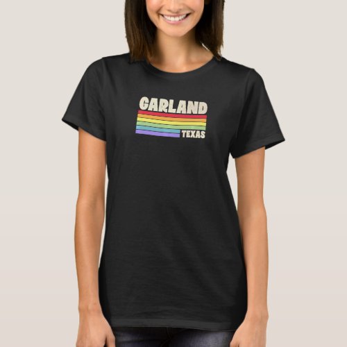 Garland Texas Pride Rainbow Flag Gay Pride Merch Q T_Shirt