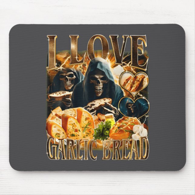Garlic Bread Food Lover Funny Skeleton Meme Humor  Mouse Pad (Front)