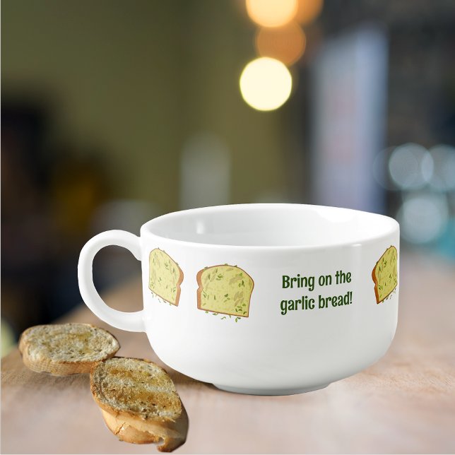 Garlic Buttered Bread - Sliced Loaf & Custom Text Soup Mug (Creator Uploaded)