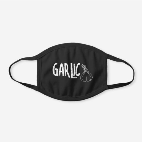 Garlic Garlic Text Black Cotton Face Mask