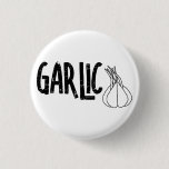 Garlic Garlic Text Button