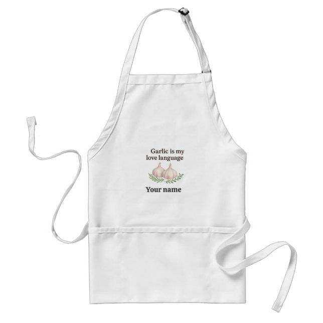 Garlic Is My Love Language – Personalized Garlic Adult Apron (Front)