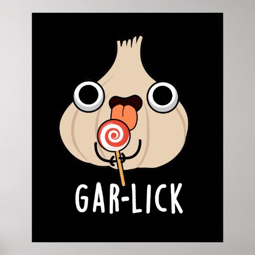 Garlick Funny Garlic Herb Pun Dark BG Poster