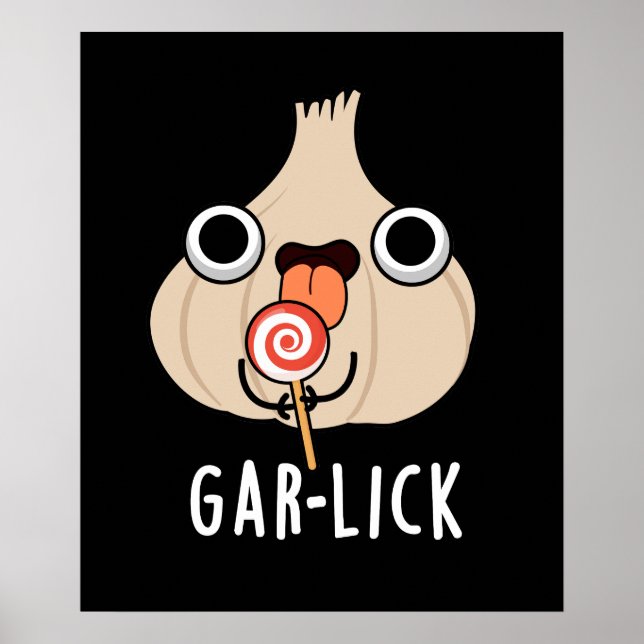 Garlick Funny Garlic Herb Pun Dark BG Poster (Front)