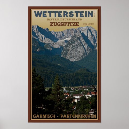 Garmisch _ Zugspitze above Town Poster