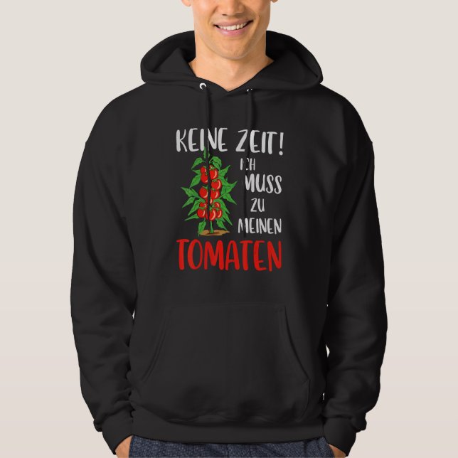 Gärtner Tomato Gardening Gebergarten Slogan Hoodie (Front)