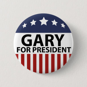 Gary For President Button