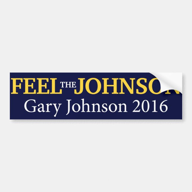 Gary Johnson - Feel The Johnson Bumper Sticker (Front)