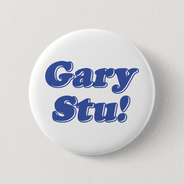 Gary Stu! Pinback Button (Front)