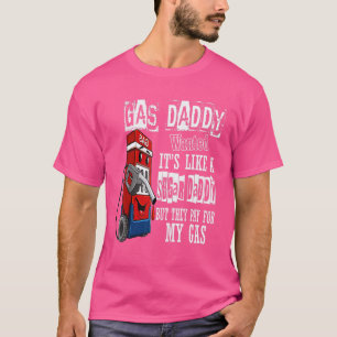 Gas Daddy Wanted Funny Gas Price T-Shirt