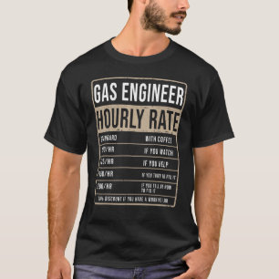 Gas Engineer Hourly Rate Idea For Men & UK Heat En T-Shirt