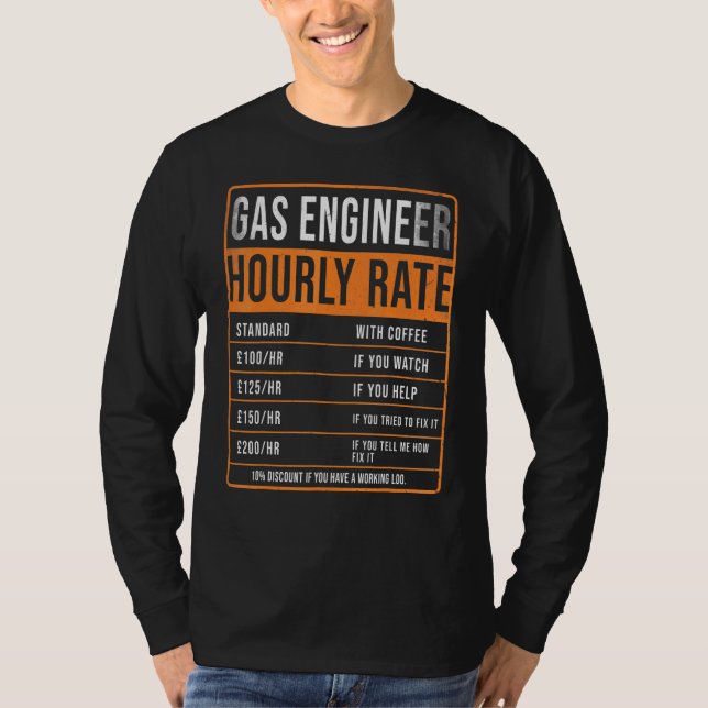 Gas Engineer Hourly Rate Uk  Heating Engineer T-Shirt (Front)