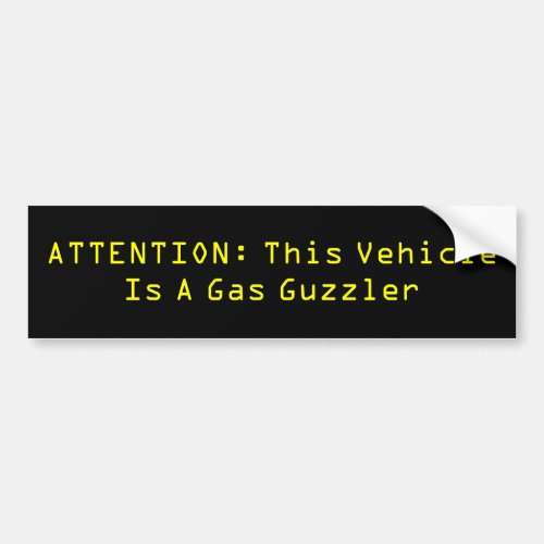 Gas Guzzler Bumper Sticker