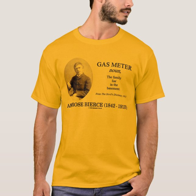 Gas Meter (Ambrose Bierce The Devil's Dictionary) T-Shirt (Front)
