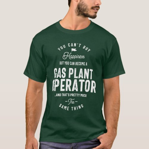 Gas Plant Operator Gift Funny Job Title Profession T_Shirt