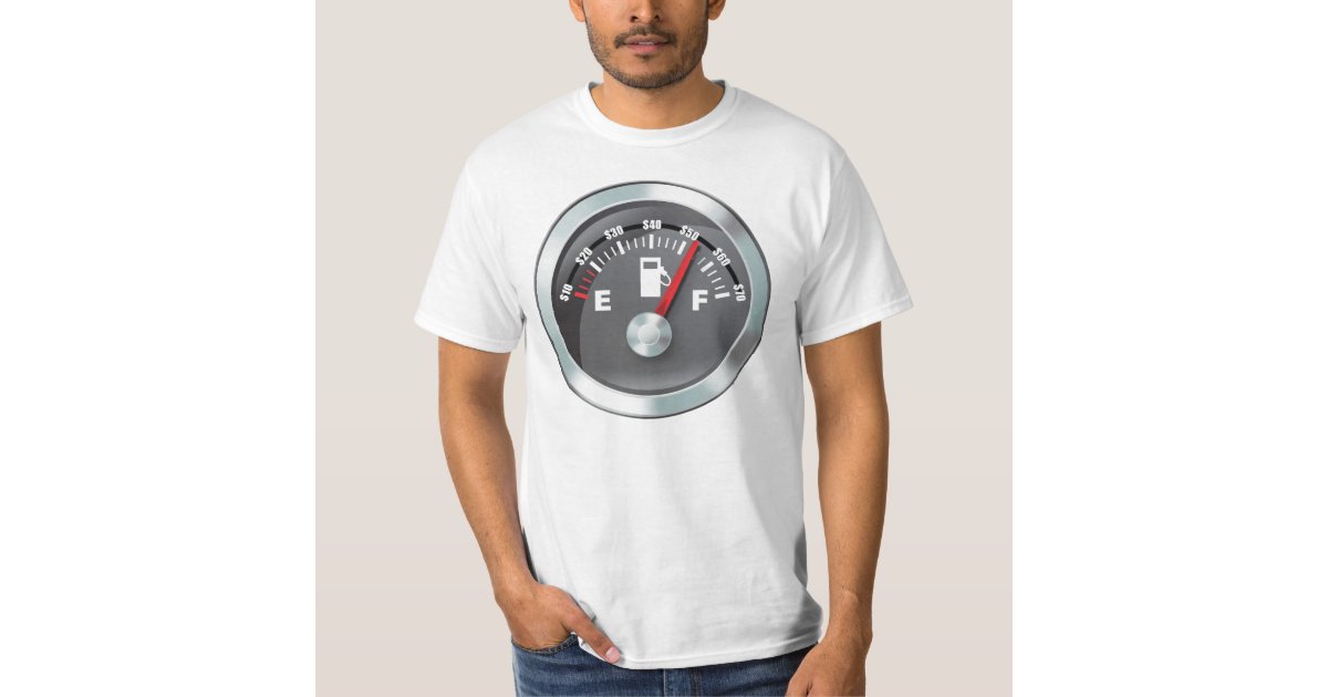 Gas Prices - Gas Gauge T-Shirt | Zazzle