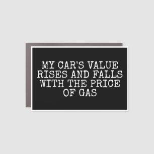 Gas Prices Got Me Thinking Car Magnet