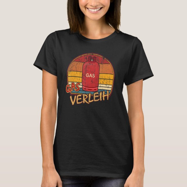 Gas rental gas heater gas stove grill gas bottle g T-Shirt (Front)