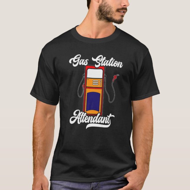 Gas Station Attendant Gas Pump Gasoline Fuel Premi T-Shirt (Front)