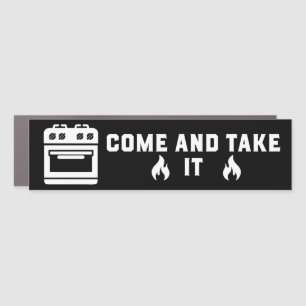 Gas Stove Come and Take It Bumper Car Magnet