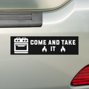 Gas Stove Come and Take It Bumper Sticker