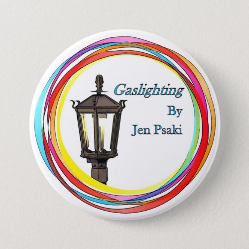 Gaslighting By Jen Psaki Button