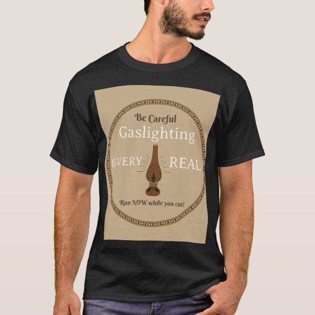 Gaslighting Is Real T-Shirt (Front)