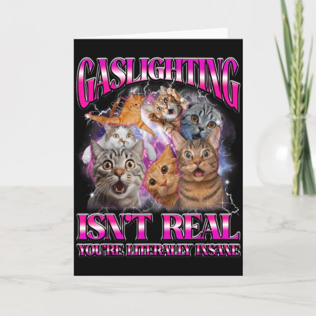 Gaslighting Isnt Real Funny Cat Meme Bootleg Graph Card (Front)