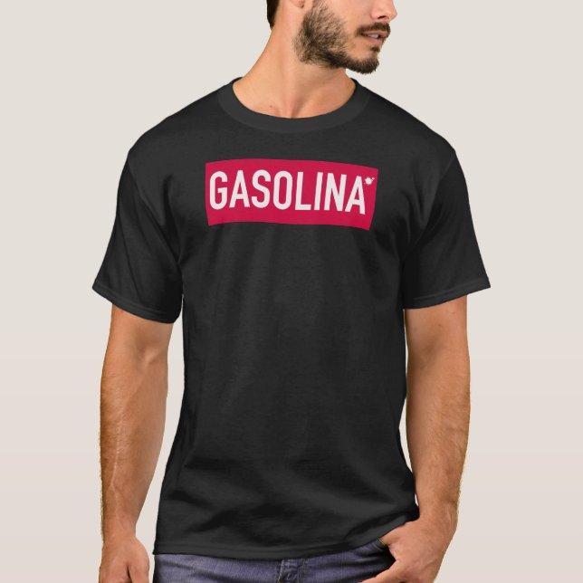 Gasolina - petrol T-Shirt (Front)
