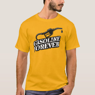 Gasoline Forever – Mechanic & Garage Lovers T-Shirt