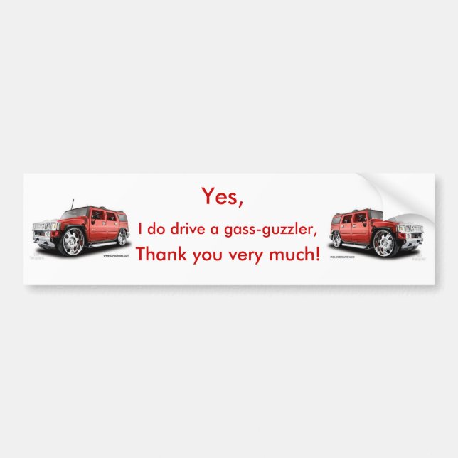 Gass-Guzzler bumper sticker (Hummer) (Front)