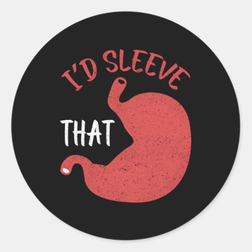 Gastric Banding Id Sleeve T Gastric Surgery Classic Round Sticker